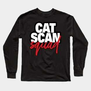 CAT Scan Squad Long Sleeve T-Shirt